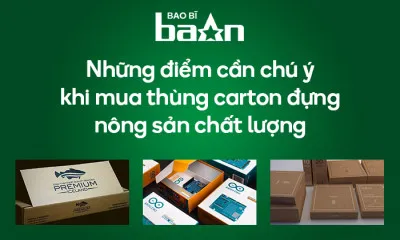 Những điểm cần chú ý khi mua thùng carton đựng nông sản chất lượng